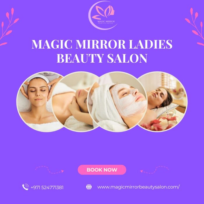 Magic Mirror Ladies Beauty salon, abudhabi